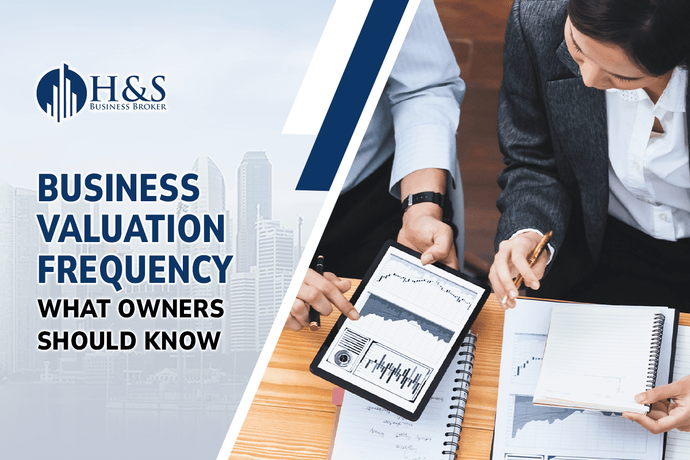 Business Valuation Frequency: What Owners Should Know